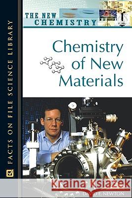 Chemistry of New Materials David E. Newton 9780816052783 Facts on File - książka