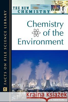 Chemistry of the Environment David E. Newton 9780816052738 Facts on File - książka