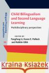 Child Bilingualism and Second Language Learning  9789027207999 John Benjamins Publishing Co