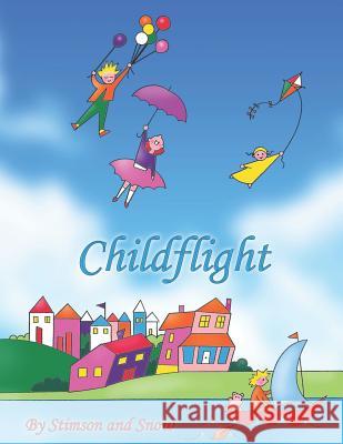 Childflight Deborah Stimson-Snow Janet Stimson 9781075805165 Independently Published - książka