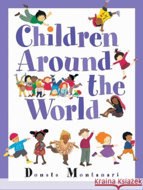 Children Around the World Montanari, Donata 9781553376842 Kids Can Press - książka