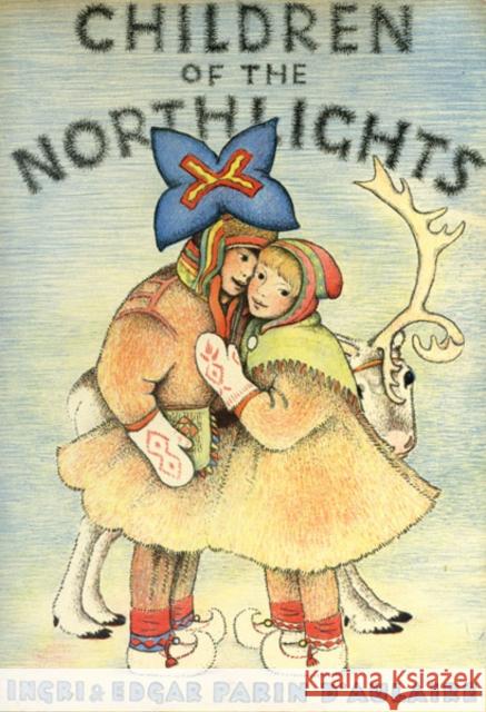 Children of the Northlights Ingri D'Aulaire Edgar Parin D'Aulaire 9780816679232 University of Minnesota Press - książka