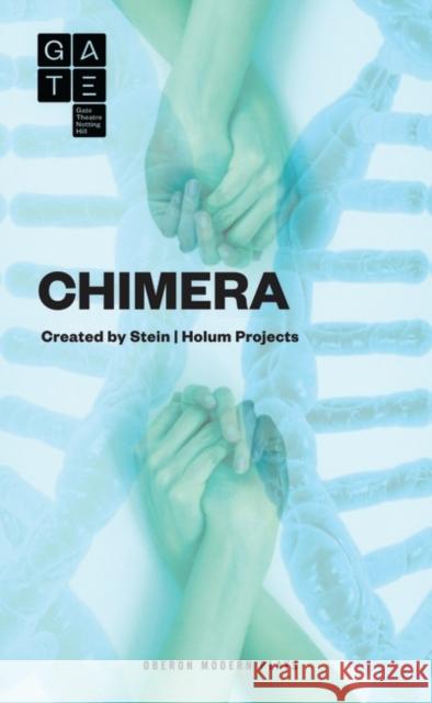 Chimera Deborah Stein Stein/Holum Projects 9781783192076 Oberon Books - książka