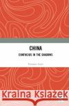 China: Confucius in the Shadows Poonam Surie 9780367456443 Routledge