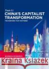 China\'s Capitalist Transformation: The Rhetoric That Mattered Yuan Li 9783110773163 De Gruyter