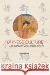 Chinese Culture: Its Humanity and Modernity Suoqiao Qian 9781786349057 World Scientific Publishing Europe Ltd