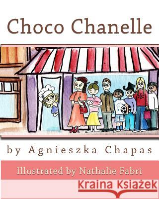 Choco Chanelle Agnieszka Chapas Nathalie Fabri 9780692211779 Touchwithwords - książka