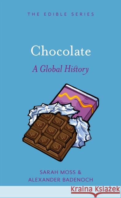 Chocolate: A Global History Moss, Sarah 9781861895240 Reaktion Books - książka