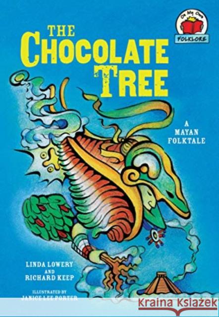 Chocolate Tree Linda Lowery 9781580138512 First Avenue Editions - książka