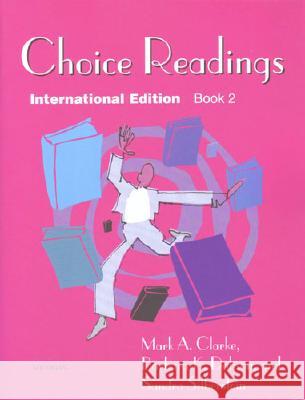 Choice Readings Mark A. Clarke Sandra Silberstein Barbara K. Dobson 9780472084586 University of Michigan Press - książka