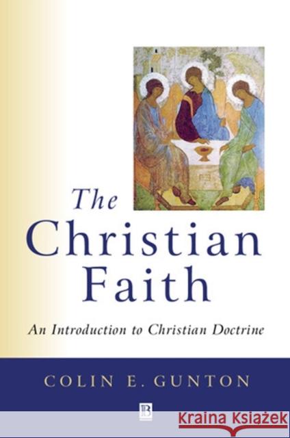 Christian Faith Gunton, Colin 9780631211822 Blackwell Publishers - książka