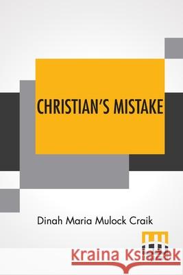Christian's Mistake Dinah Maria Mulock Craik 9789356140899 Lector House - książka