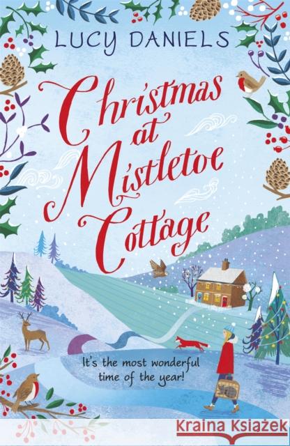 Christmas at Mistletoe Cottage: a Christmas love story set in a Yorkshire village  9781473653900 The Hope Meadows Series - książka
