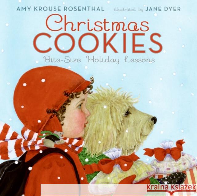 Christmas Cookies: Bite-Size Holiday Lessons: A Christmas Holiday Book for Kids Rosenthal, Amy Krouse 9780060580247 HarperCollins - książka