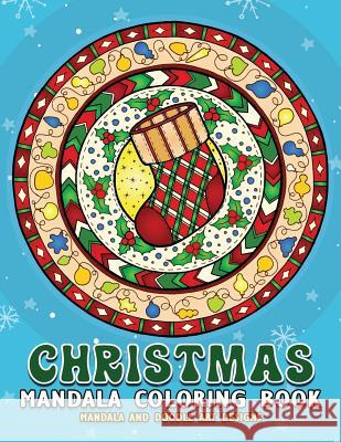 Christmas Mandalas Coloring Book: Merry Christmas Coloring Book for Adults Rocket Publishing 9781790152421 Independently Published - książka