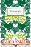 Christmas Spirit: Ten Poems to Warm the Heart Various Authors 9781907598838 Candlestick Press