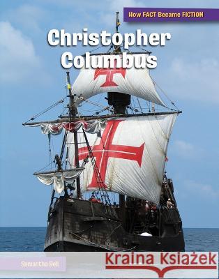 Christopher Columbus Samantha Bell 9781668927601 Cherry Lake Publishing - książka