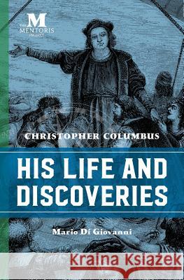Christopher Columbus: His Life and Discoveries Mario D 9781947431089 Barbera Foundation Inc - książka