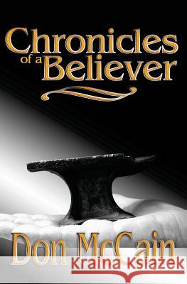 Chronicles of a Believer Don McCain 9780615918259 Wordcrafts Press - książka