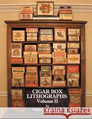 Cigar Box Lithographs: Volume II Charles J. Humber 9781525566714 FriesenPress - książka