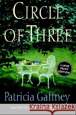 Circle of Three Patricia Gaffney 9780060197063 HarperLargePrint - książka
