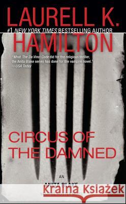 Circus of the Damned: An Anita Blake, Vampire Hunter Novel Hamilton, Laurell K. 9780515134483 Jove Books - książka