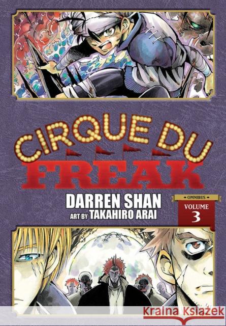 Cirque Du Freak: The Manga, Vol. 3: Omnibus Edition Darren Shan Takahiro Arai 9781975321550 Yen Press - książka
