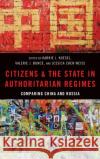 Citizens and the State in Authoritarian Regimes Al, Koesel Et 9780190093488 Oxford University Press, USA