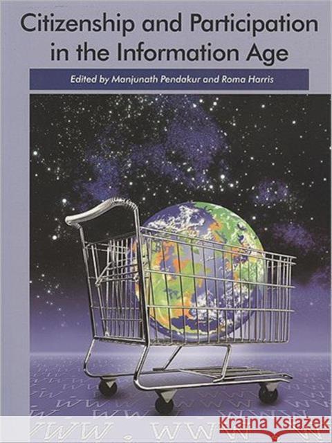 Citizenship and Participation in the Information Age Manjunath Pendakur Roma Harris 9781551930350 University of Toronto Press - książka