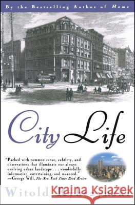 City Life Witold Rybczynski 9780684825298 Scribner Book Company - książka
