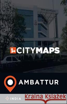 City Maps Ambattur India James McFee 9781545157428 Createspace Independent Publishing Platform - książka