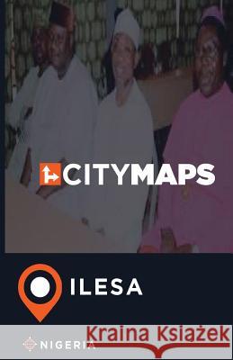 City Maps Ilesa Nigeria James McFee 9781545204573 Createspace Independent Publishing Platform - książka
