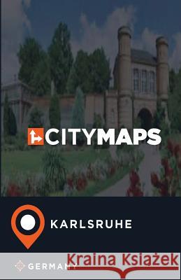 City Maps Karlsruhe Germany James McFee 9781545198667 Createspace Independent Publishing Platform - książka