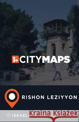 City Maps Rishon LeZiyyon Israel McFee, James 9781545399163 Createspace Independent Publishing Platform - książka