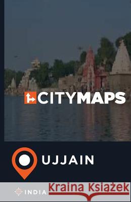 City Maps Ujjain India James McFee 9781545084694 Createspace Independent Publishing Platform - książka