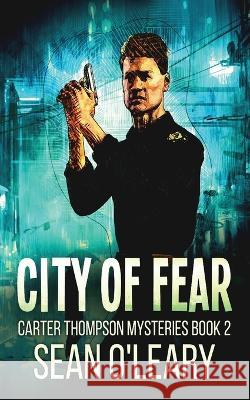 City Of Fear Sean O'Leary 9784824154835 Next Chapter - książka
