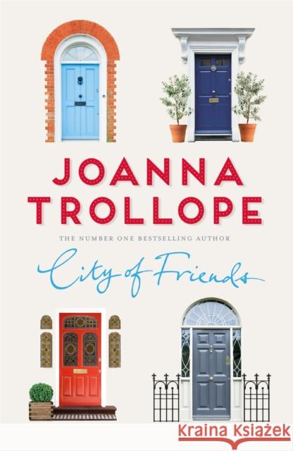 City of Friends Joanna Trollope 9781509823475 Pan MacMillan - książka