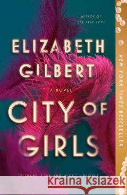 City of Girls Elizabeth Gilbert 9781594634741 Riverhead Books - książka