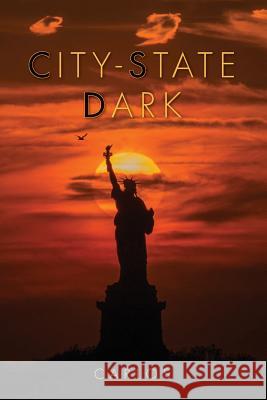 City-State Dark Carlos 9780692878682 Machiavelli Productions LLC - książka