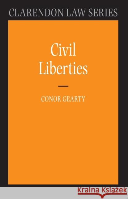Civil Liberties Conor Gearty 9780199283002 Oxford University Press, USA - książka