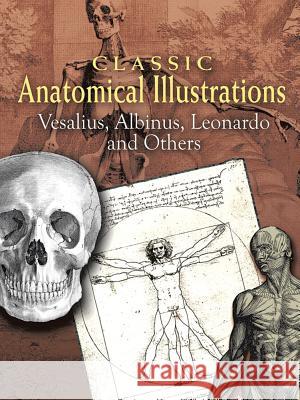 Classic Anatomical Illustrations: Vesalius, Albinus, Leonardo and Others Vesalius 9780486461625 Dover Publications - książka
