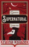 Classic Supernatural Stories Various Authors 9781435169418 Union Square & Co.