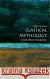 Classical Mythology: A Very Short Introduction Helen Morales 9780192804761 Oxford University Press