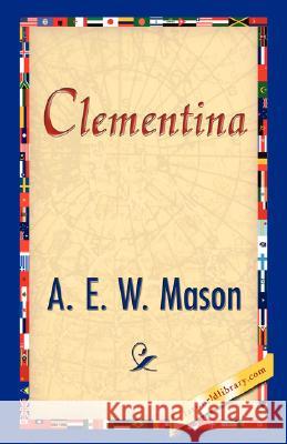 Clementina E. W. Mason A 9781421896014 1st World Library - książka