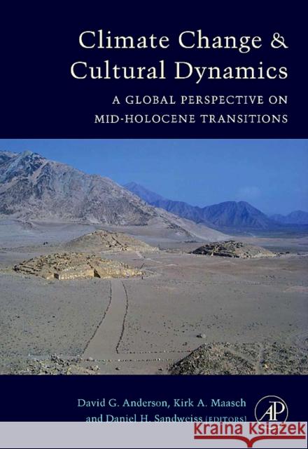 Climate Change and Cultural Dynamics: A Global Perspective on Mid-Holocene Transitions Anderson, David G. 9780120883905 Academic Press - książka