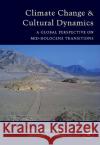 Climate Change and Cultural Dynamics: A Global Perspective on Mid-Holocene Transitions Anderson, David G. 9780120883905 Academic Press