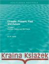 Climate: Present, Past and Future : Volume 2: Climatic History and the Future H. H. Lamb 9780415679510 Taylor and Francis
