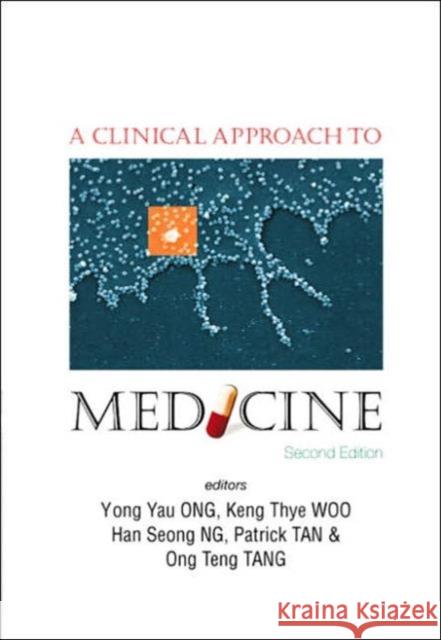 Clinical Approach to Medicine, a (2nd Edition) Ong, Yong Yau 9789812560735 World Scientific Publishing Company - książka