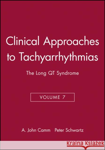 Clinical Approaches to Tachyarrhythmias : The Long QT Syndrome Peter Schwartz 9780879936808 BLACKWELL PUBLISHING LTD - książka