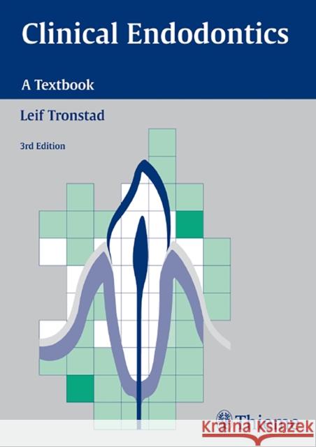 Clinical Endodontics: A Textbook Tronstad, Leif 9783137681038 Thieme Medical Publishers - książka